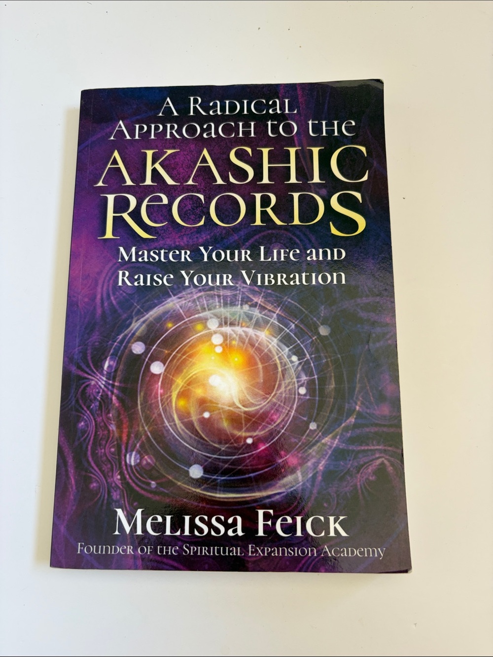 A Radical Approach to the Akashic Records by Melissa Feick - Purple Cover